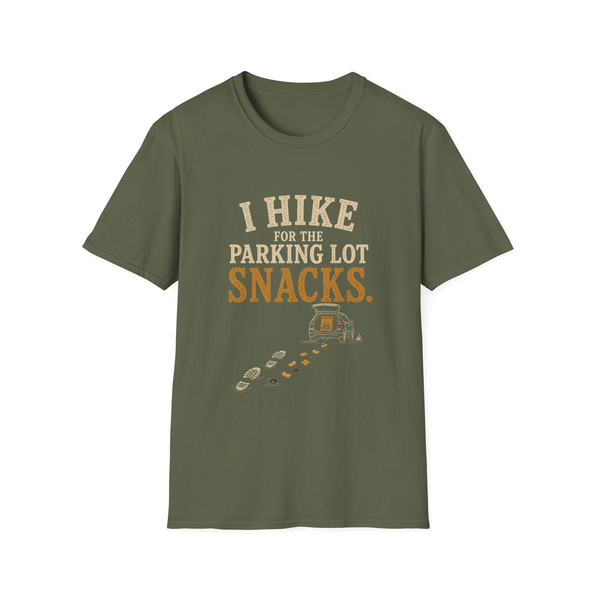 I Hike For The Parking Lot Snacks. T‑Shirt