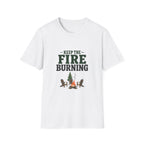 Keep The Fire Burning. T-Shirt