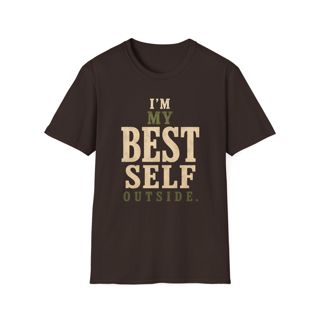 I'm My Best Self Outside. T‑Shirt