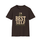 I'm My Best Self Outside. T‑Shirt
