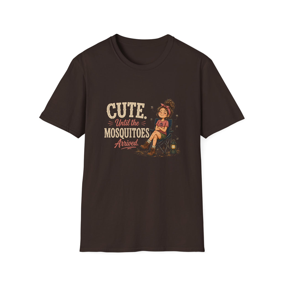 Cute. Until The Mosquitoes Arrived. T‑Shirt