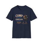 Camp More. Complain Less...Maybe. T‑Shirt
