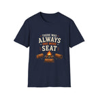There Was Always One More Seat T-Shirt