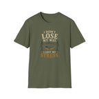 I Didn't Lose My Way. I Lost My Stress. T‑Shirt