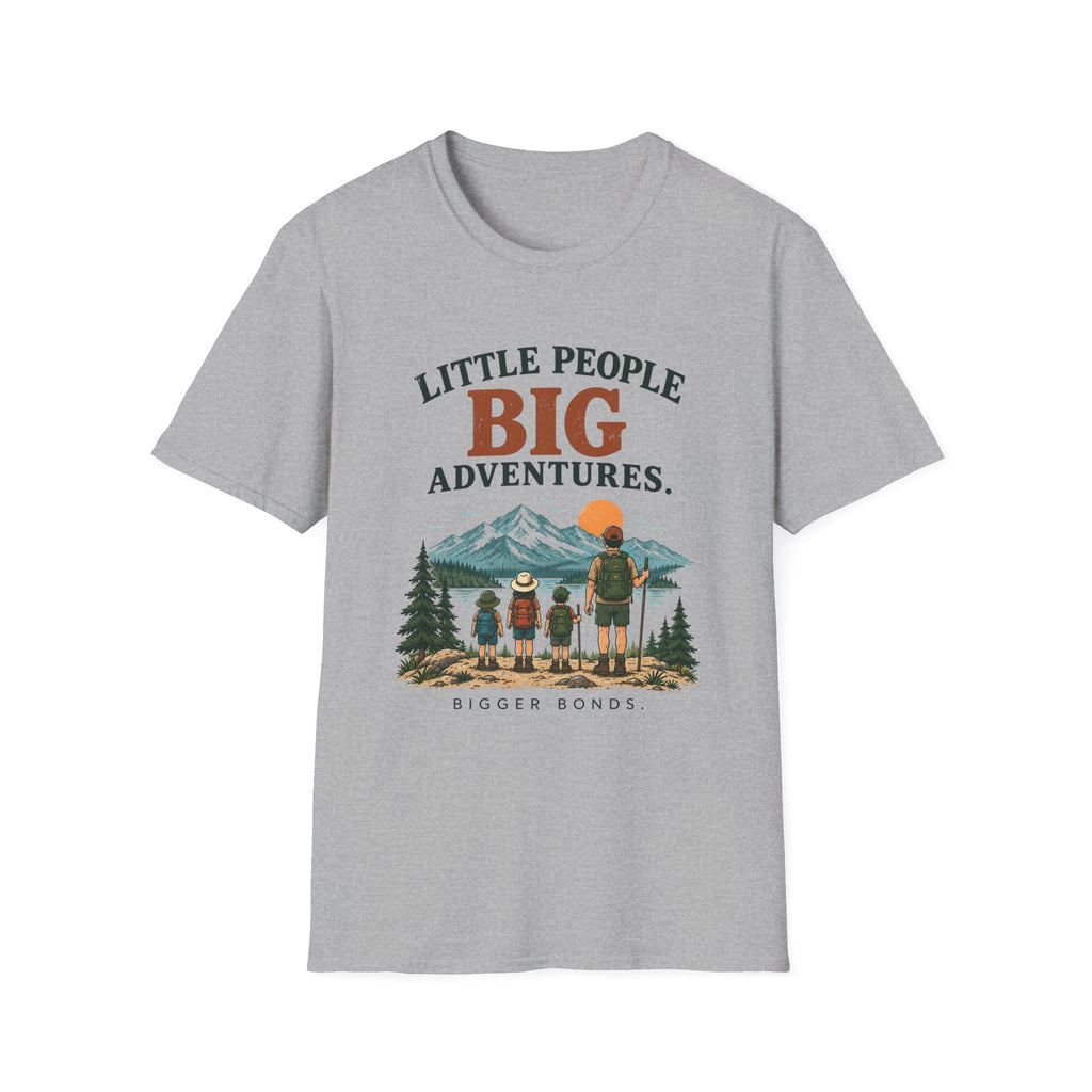 Little People Big Adventures. Bigger Bonds. T-Shirt