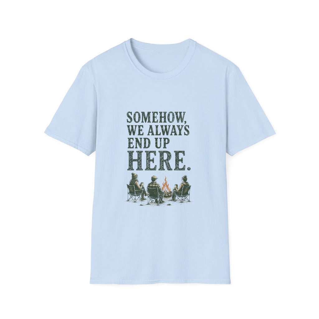 Somehow, We Always End Up Here. T‑Shirt