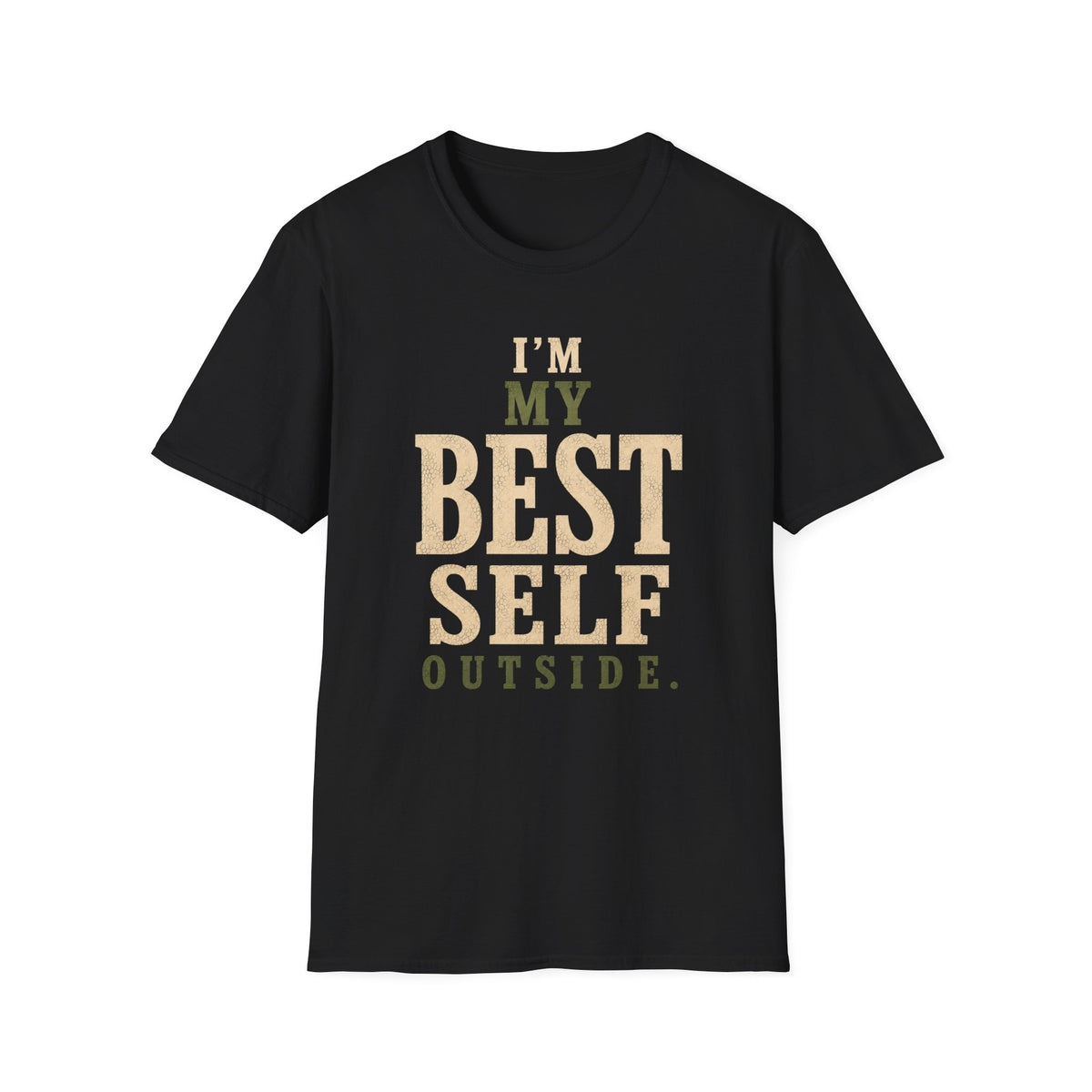 I'm My Best Self Outside. T‑Shirt