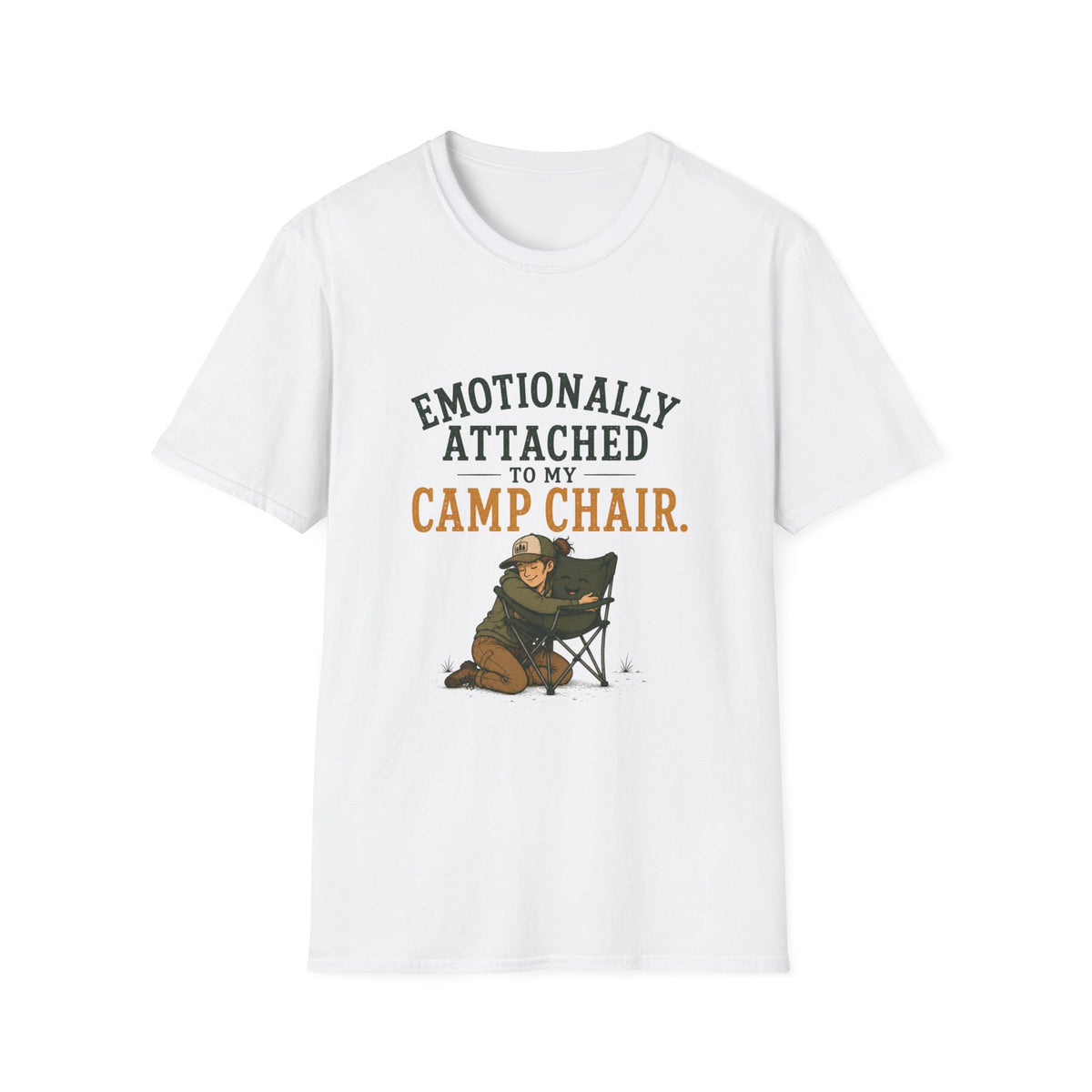 Emotionally Attached to my Camp Chair. T‑Shirt