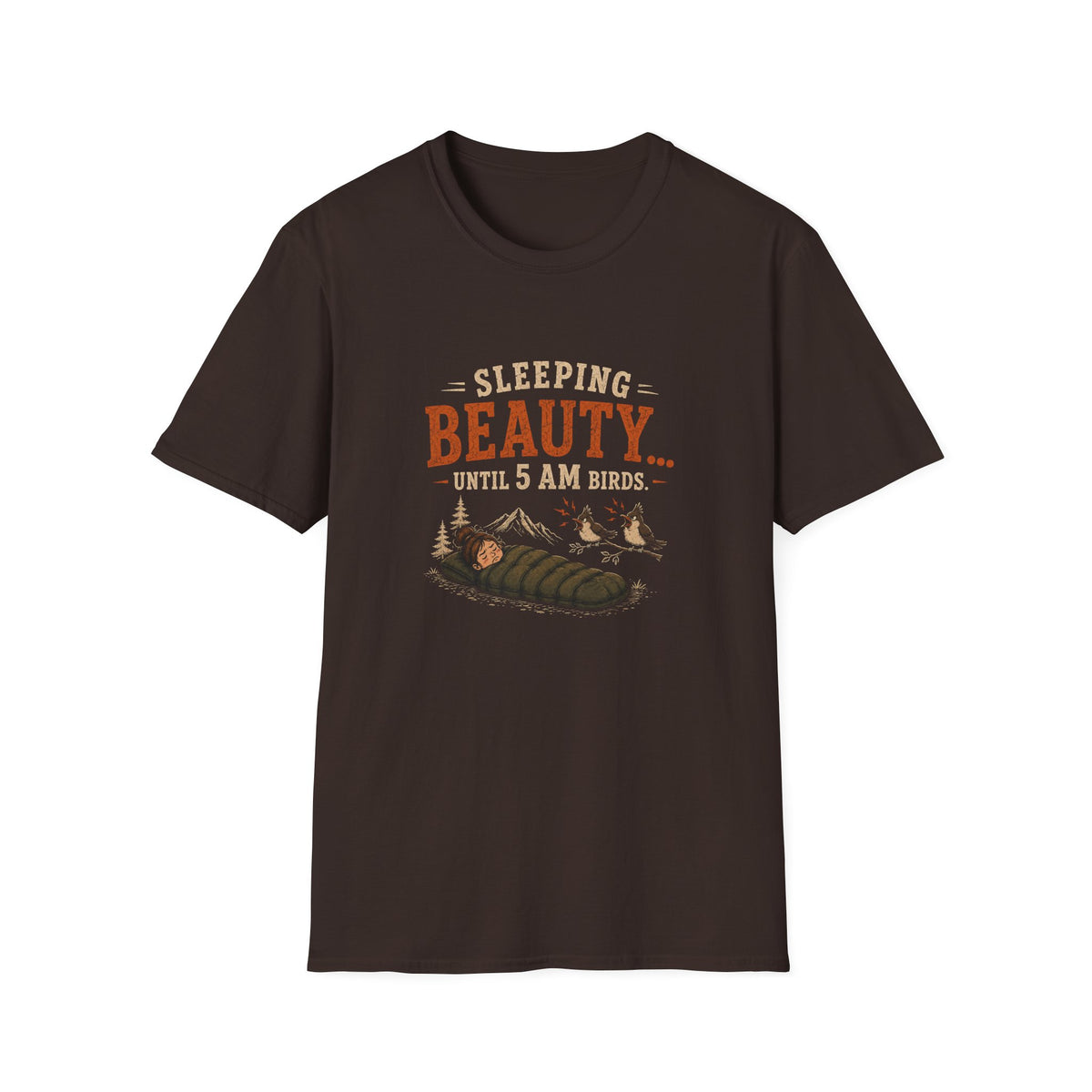 Sleeping Beauty Until 5AM Birds. T‑Shirt