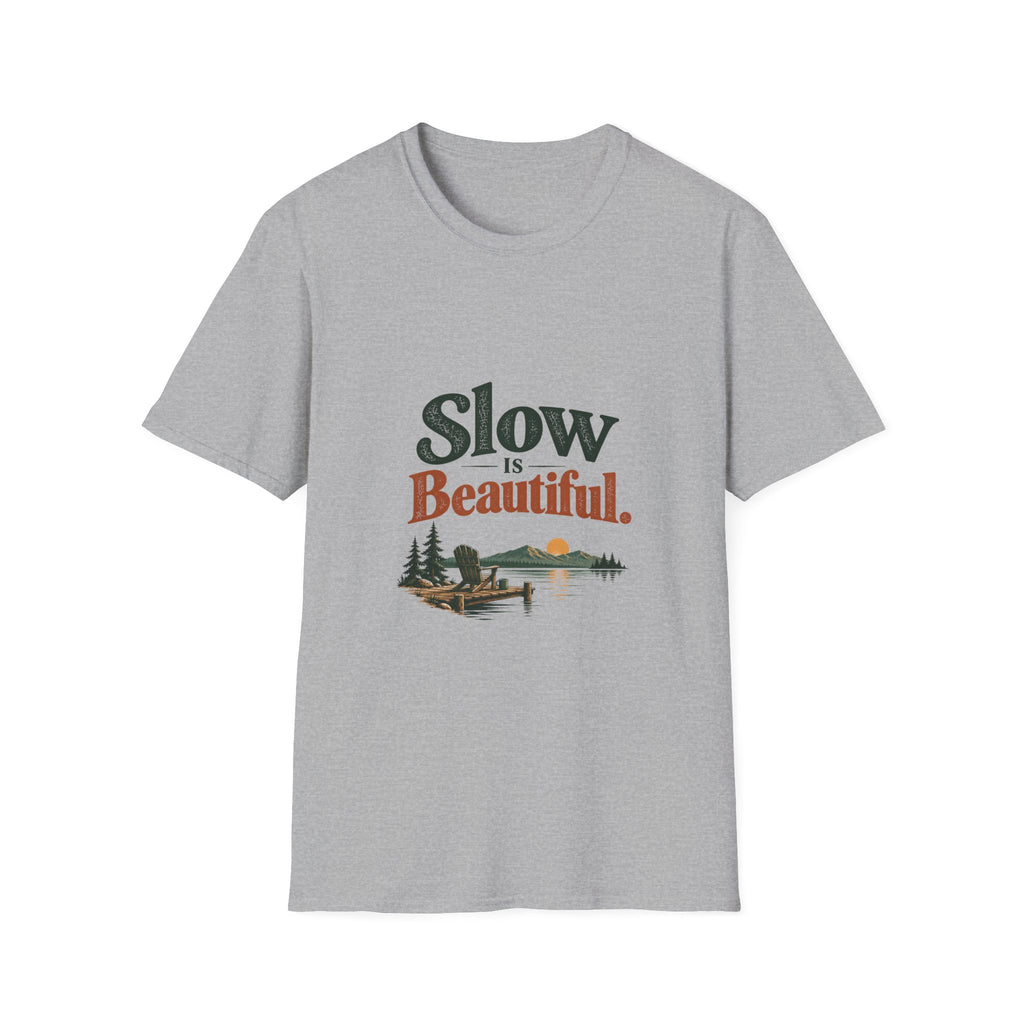 Slow Is Beautiful. T-Shirt
