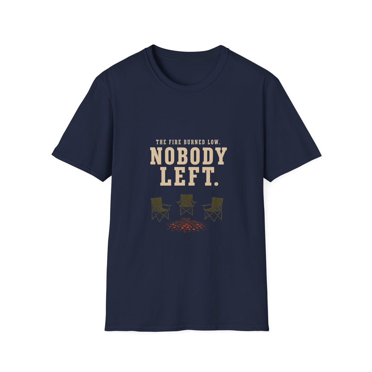 The Fire Burned Low. Nobody Left. T-Shirt