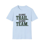 Same Trail. Same Team. T-shirt
