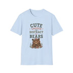Cute Enough To Distract the Bears. T‑Shirt