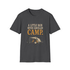A Little Rain Never Cancelled Camp. T‑Shirt