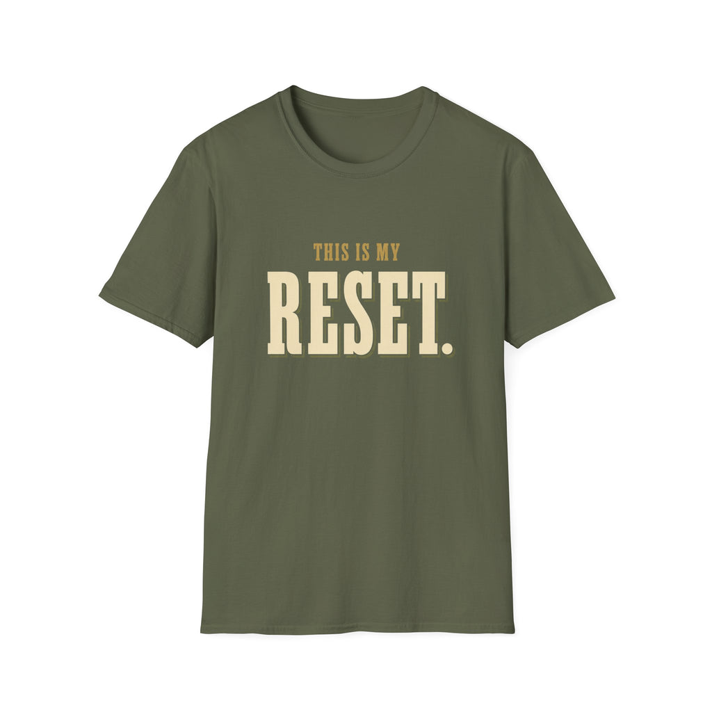 This Is My Reset. T-Shirt