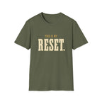 This Is My Reset. T-Shirt