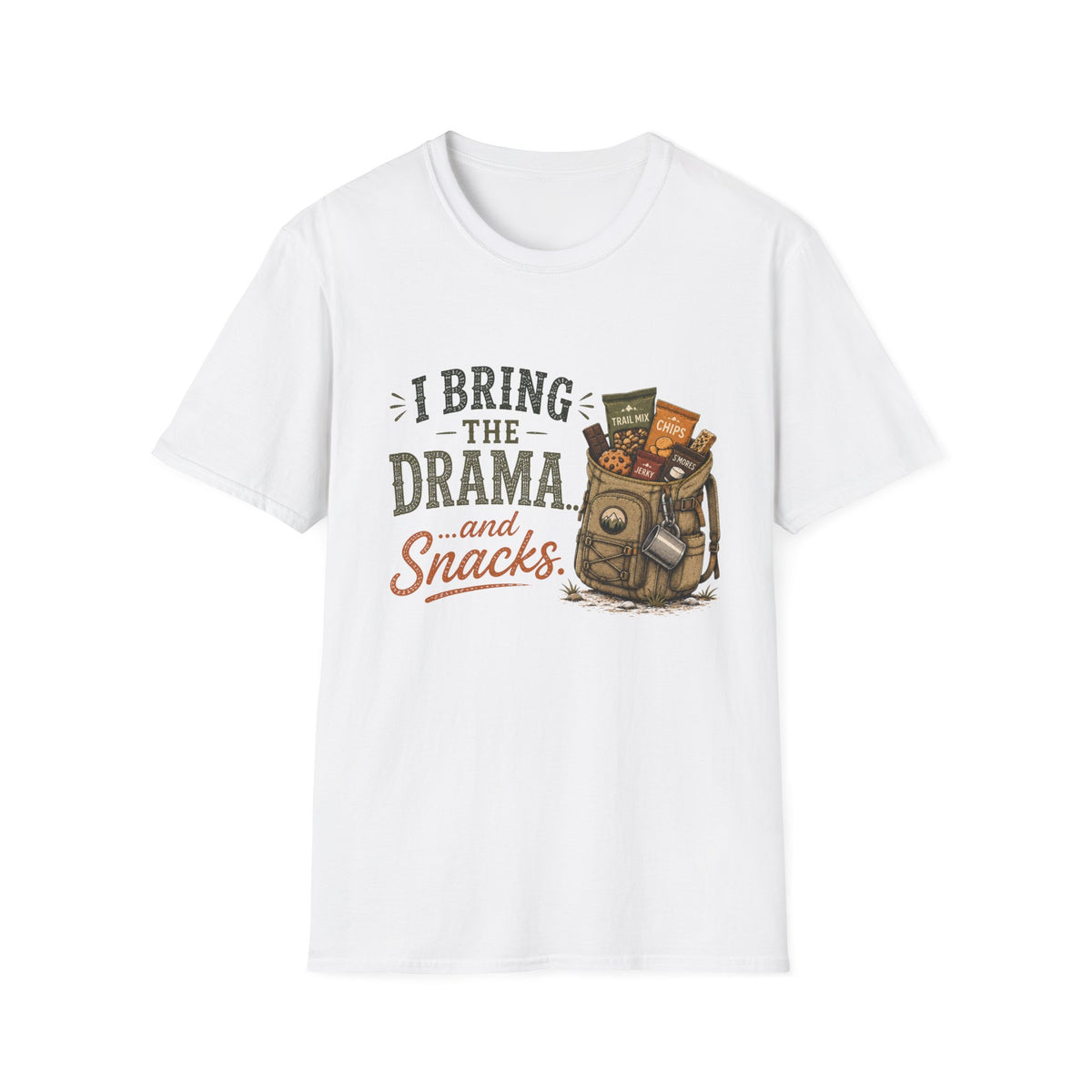 I Bring the Drama...and Snacks. T‑Shirt