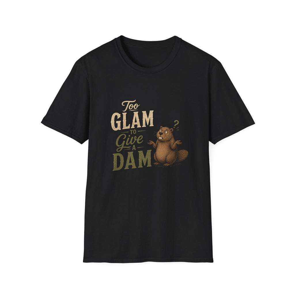 Too Glam to Give a Dam T‑Shirt