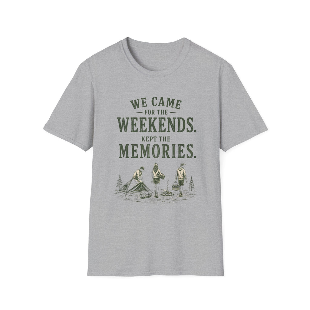 We Came For The Weekends. Kept The Memories. T‑Shirt