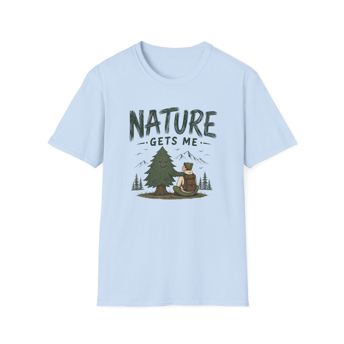 Nature Gets Me T‑Shirt