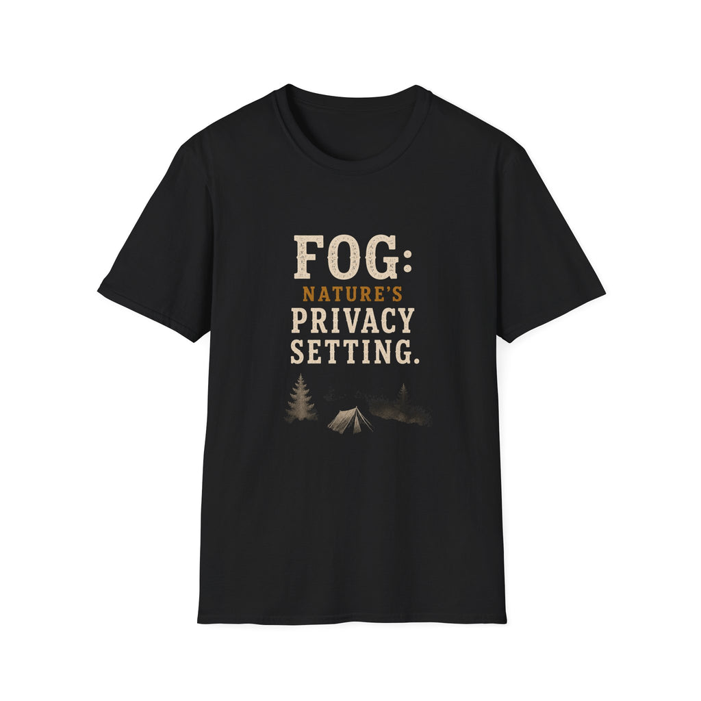 Fog: Nature's Privacy Setting. T‑Shirt