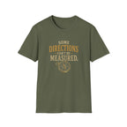 Some Direction Can't Be Measured. T‑Shirt