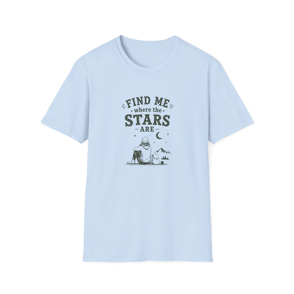 Find Me Where The Stars Are. T-Shirt