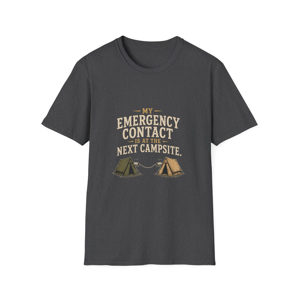 My Emergency Contact is at the Next Campsite. T‑Shirt