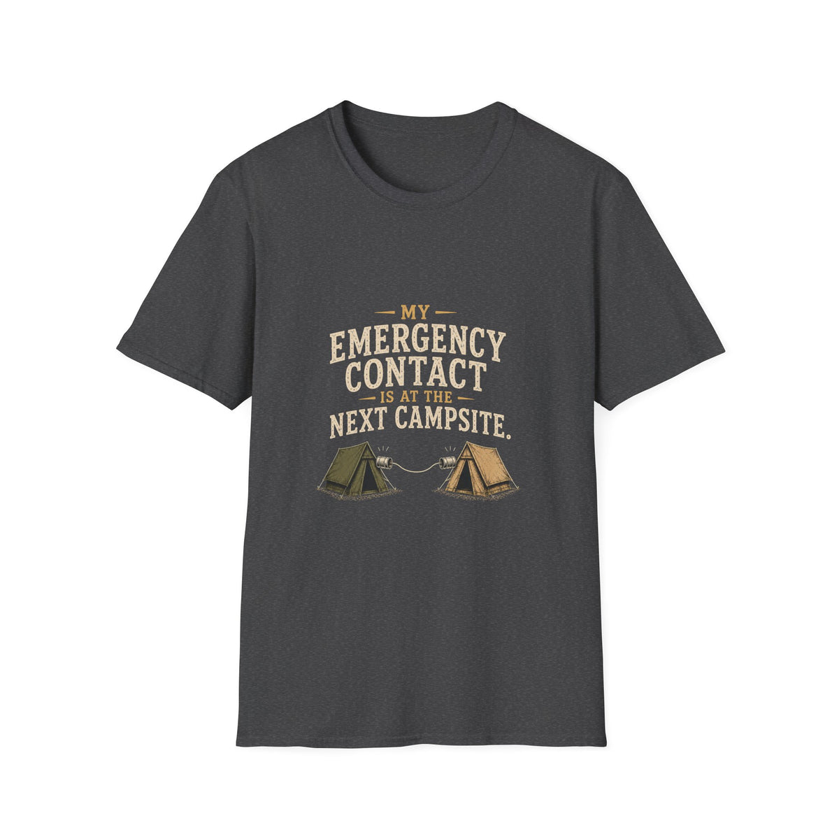My Emergency Contact is at the Next Campsite. T‑Shirt