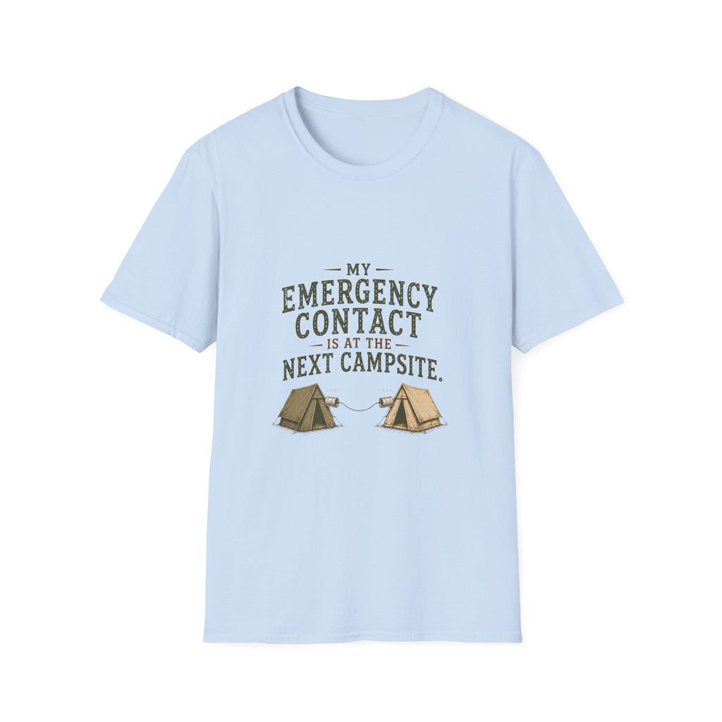 My Emergency Contact is at the Next Campsite. T‑Shirt