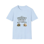 My Emergency Contact is at the Next Campsite. T‑Shirt