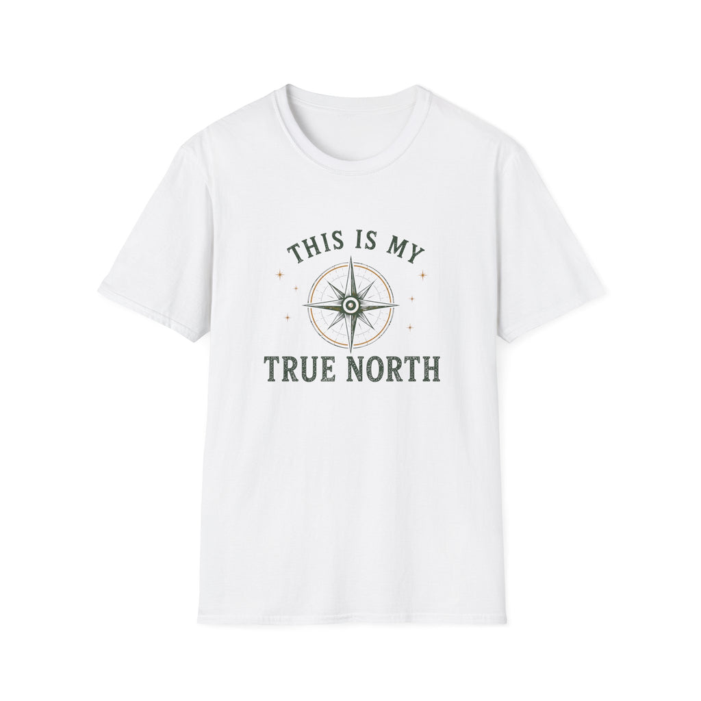 This Is My True North. T‑Shirt