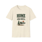 Home Isn't Always Four Walls. T-Shirt