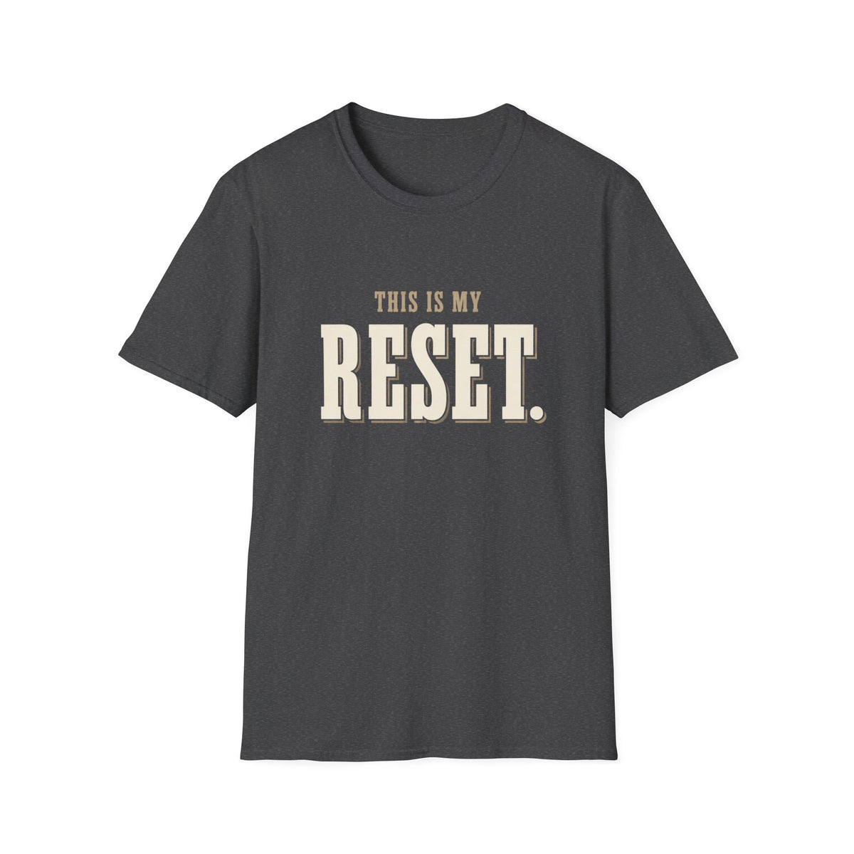 This Is My Reset. T-Shirt