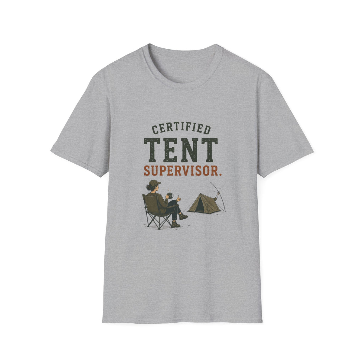 Certified Tent Supervisor. T‑Shirt