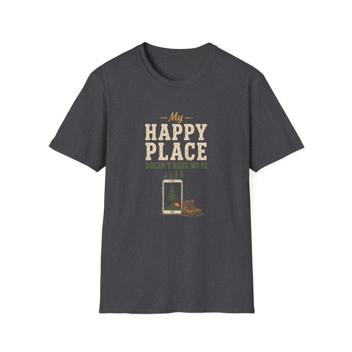 My Happy Place Doesn't Have Wi-Fi. T-Shirt