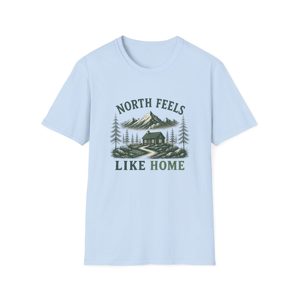 North Feels Like Home. T‑Shirt