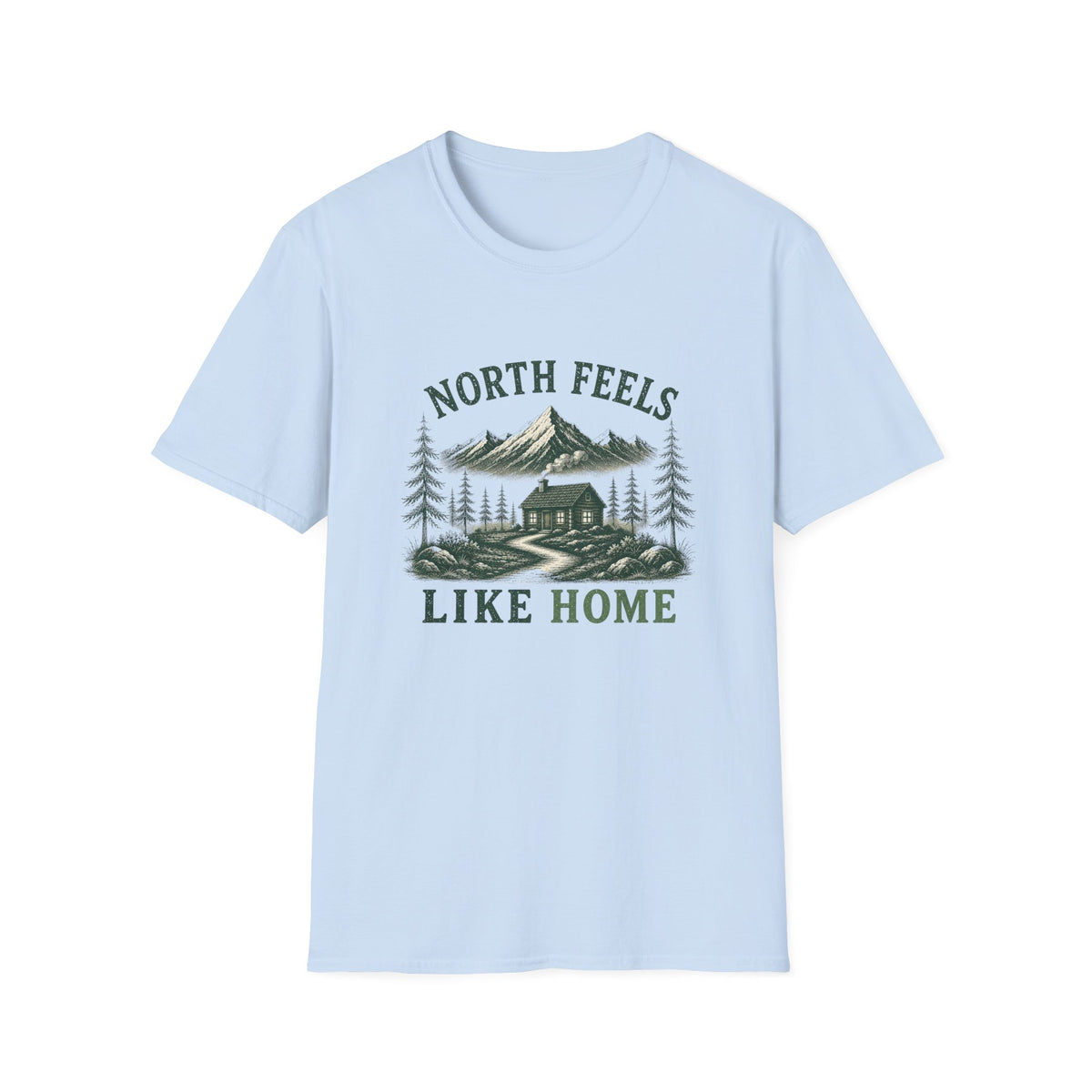 North Feels Like Home. T‑Shirt