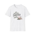 My Mascara Survived The Campfire. T‑Shirt