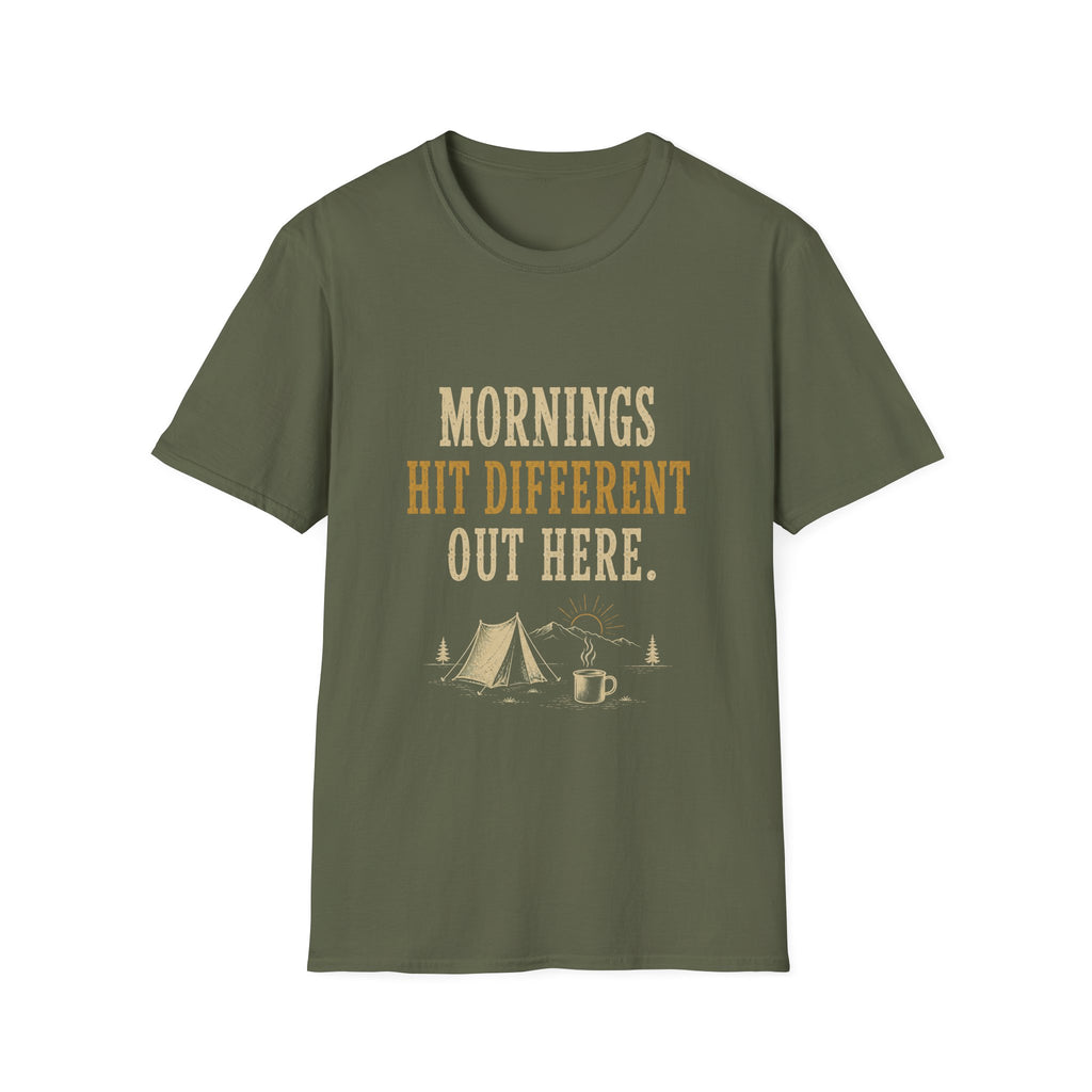 Morning Hit Different Out Here. T‑Shirt