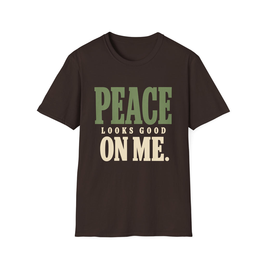 Peace Looks Good On Me. T-Shirt