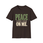 Peace Looks Good On Me. T-Shirt