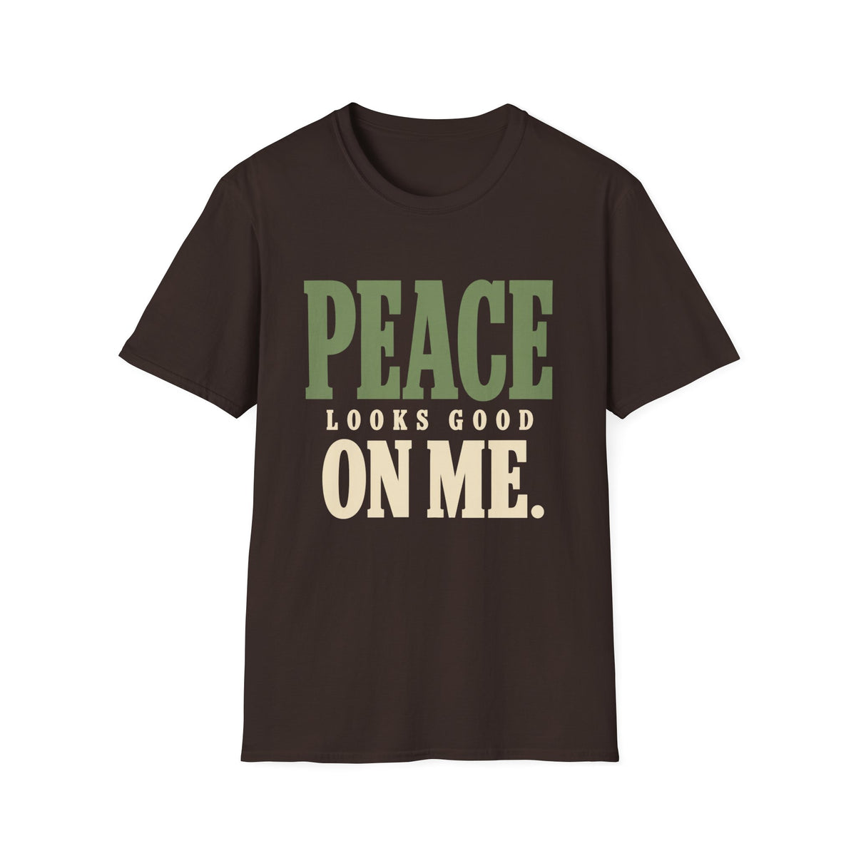Peace Looks Good On Me. T-Shirt