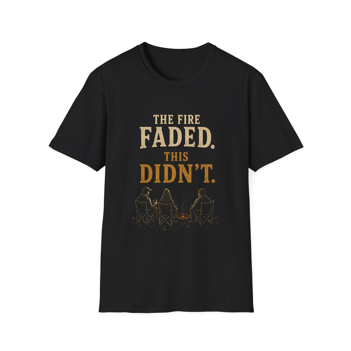 The Fire Faded. This Didn't. T‑Shirt
