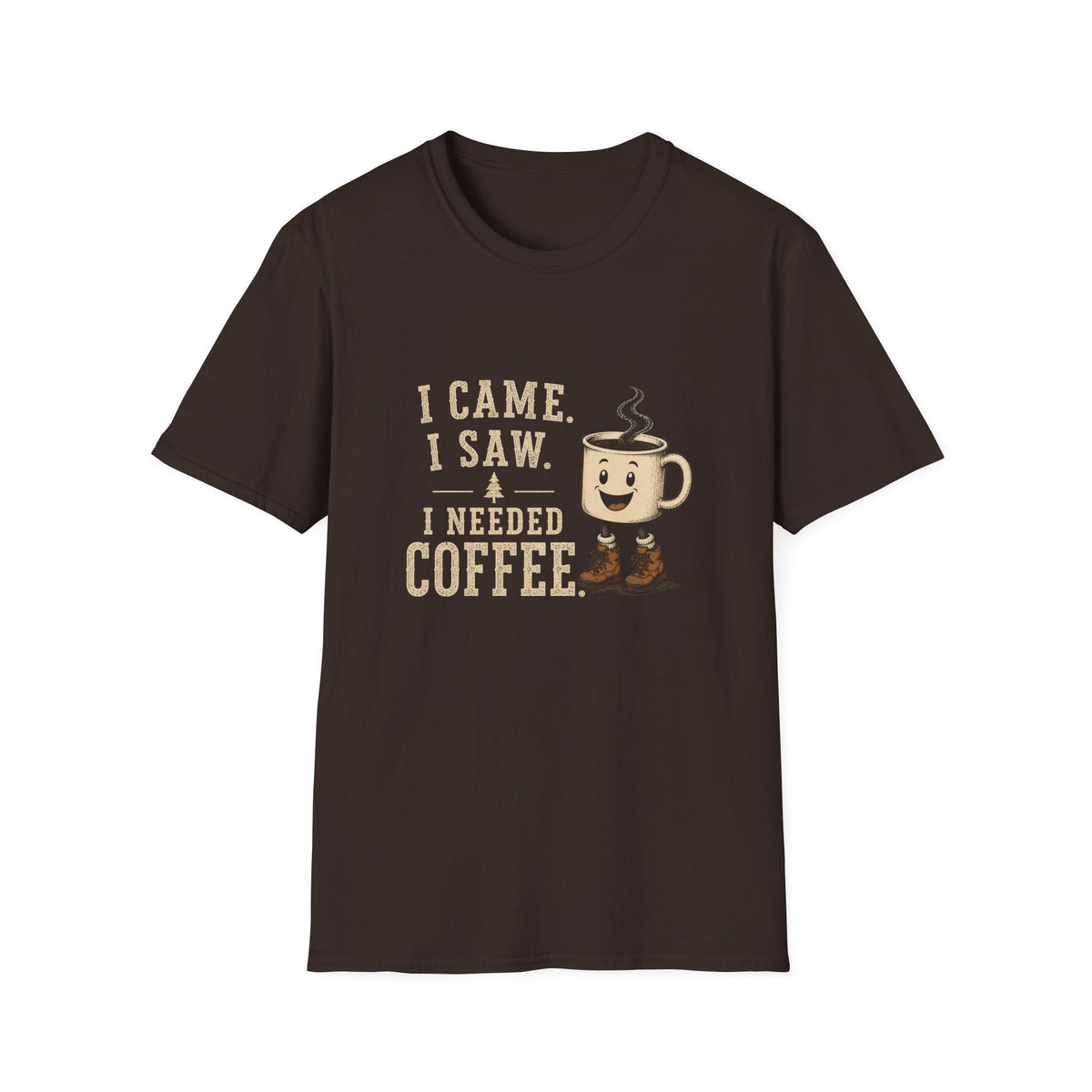 I Came. I Saw. I Needed Coffee. T‑Shirt