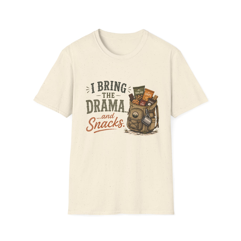 I Bring the Drama...and Snacks. T‑Shirt