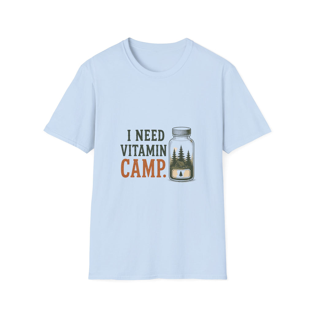 I Need Vitamin Camp. T‑Shirt