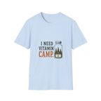 I Need Vitamin Camp. T‑Shirt