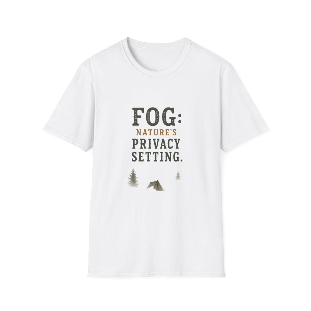 Fog: Nature's Privacy Setting. T‑Shirt