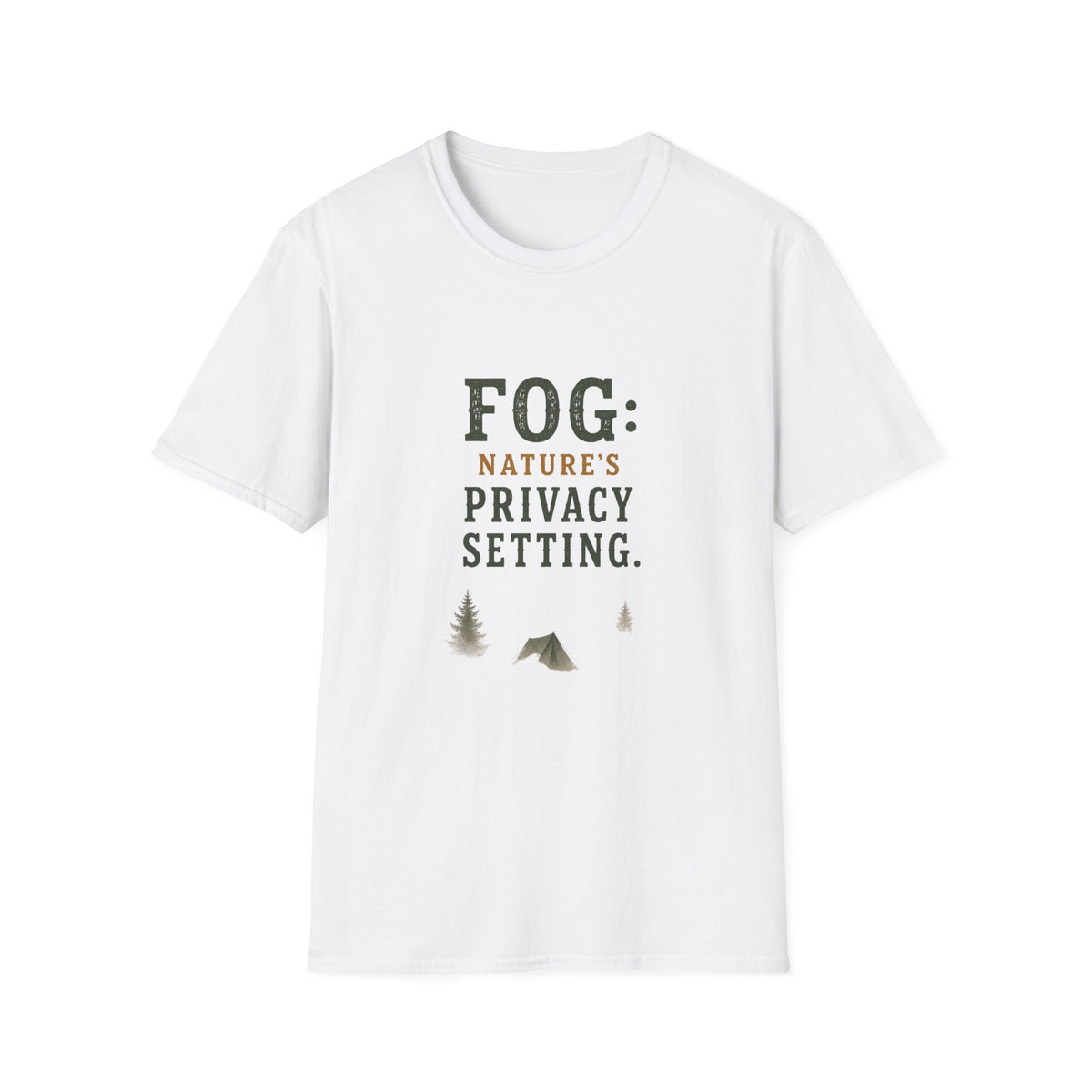 Fog: Nature's Privacy Setting. T‑Shirt